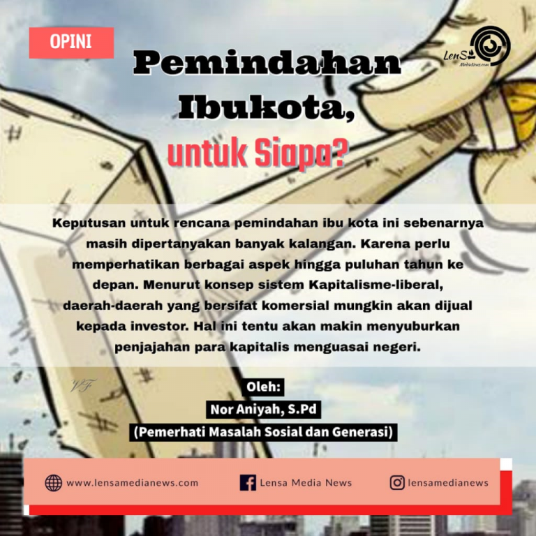 Pemindahan Ibukota, untuk Siapa? - LenSa MediaNews