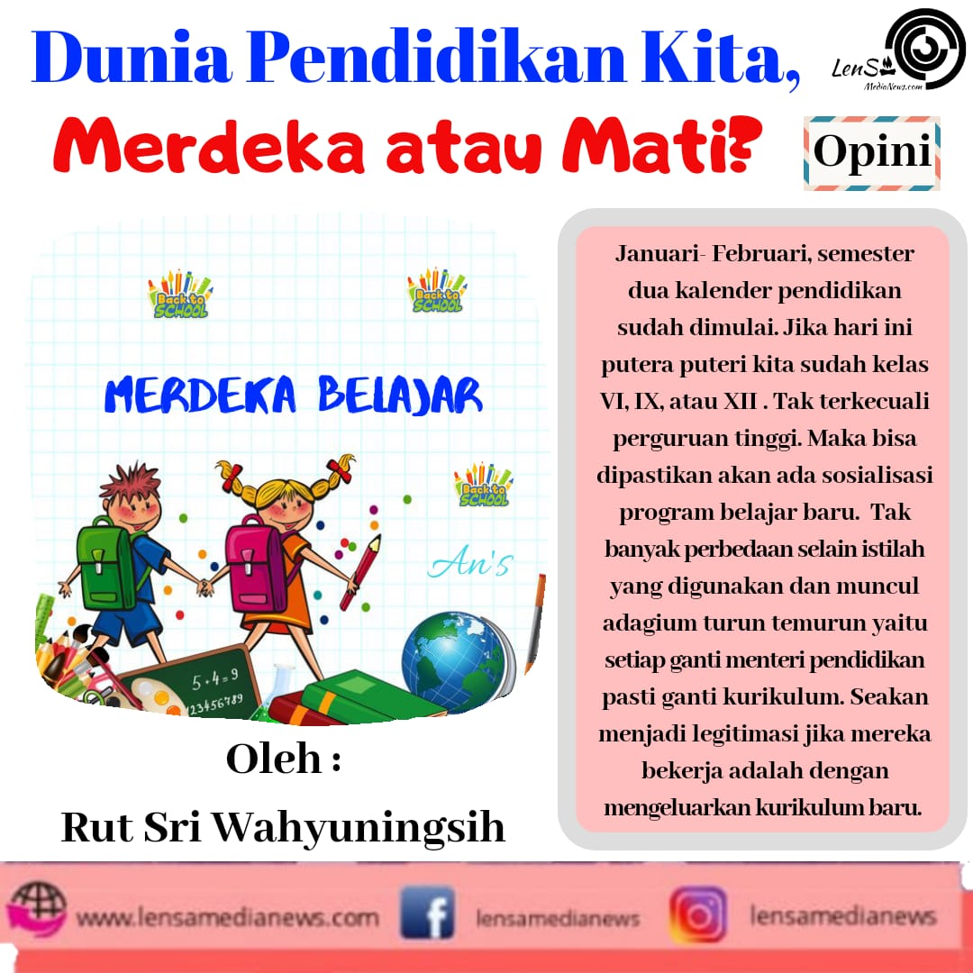 Dunia Pendidikan Kita, Merdeka atau Mati? - LenSa MediaNews