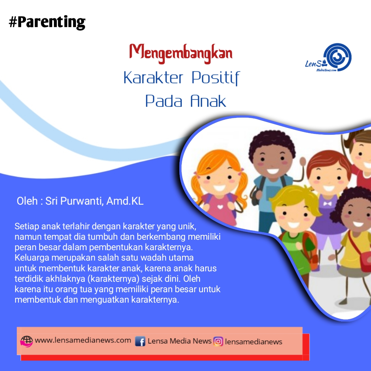 Mengembangkan Karakter Positif Pada Anak - LenSa MediaNews