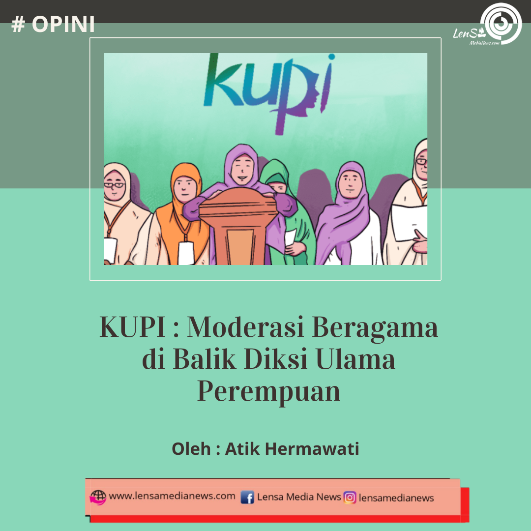 KUPI: Moderasi Agama Di Balik Diksi Ulama Perempuan - LenSa MediaNews