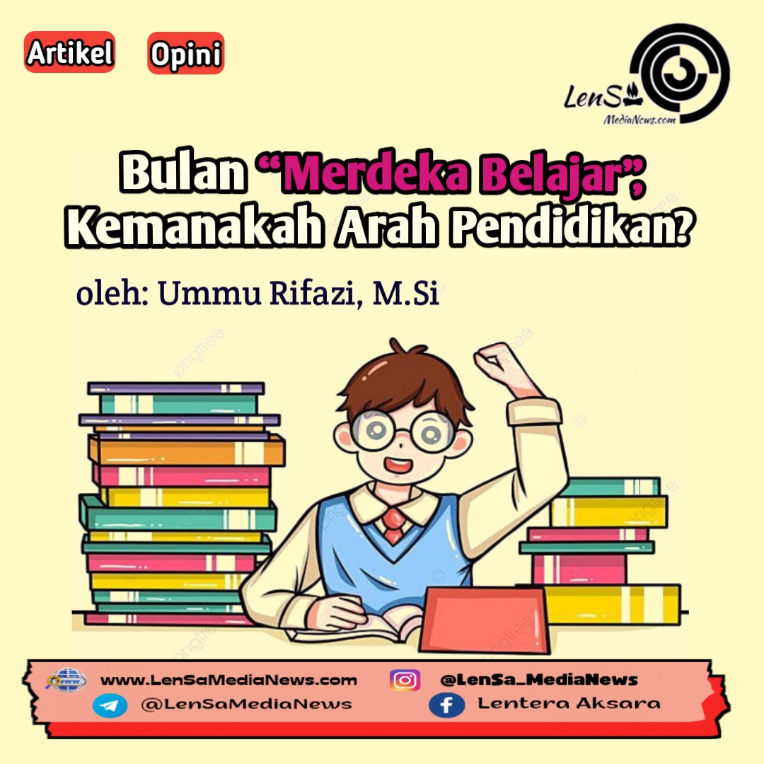 Bulan “merdeka Belajar” Kemanakah Arah Pendidikan Lensa Medianews