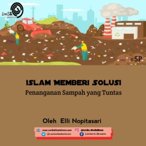 Islam Memberi Solusi Penanganan Sampah yang Tuntas