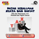 Pajak Kezaliman Nyata bagi Rakyat 