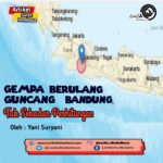 Gempa Berulang Guncang Bandung, Tak Sekadar Perhitungan