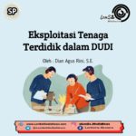 Eksploitasi Tenaga Terdidik dalam DUDI