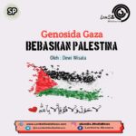 Genosida Gaza, Bebaskan Palestina!