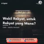 Wakil Rakyat, untuk Rakyat yang Mana?