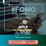 Gen Z ‘Si Paling Fomo’