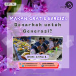 Makan Gratis Bergizi, Benarkah untuk Generasi?