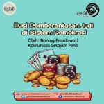 Ilusi Pemberantasan Judi di Sistem Demokrasi