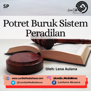 Potret Buruk Sistem Peradilan