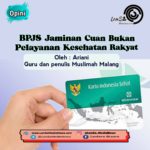 BPJS Jaminan Cuan Bukan Pelayanan Kesehatan Rakyat