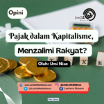 Pajak dalam Kapitalisme, Menzalimi Rakyat?