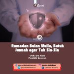 Ramadan Bulan Mulia, Butuh Junnah agar Tak Sia-Sia